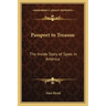 Passport to Treason: The Inside Story of Spies in America