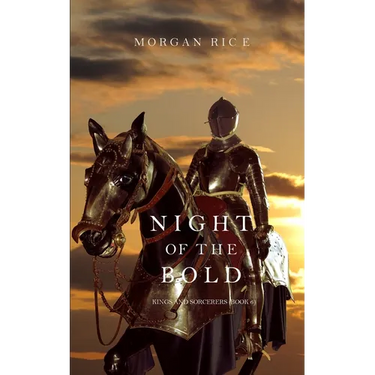 Night of the Bold (Kings and Sorcerers--Book 6)