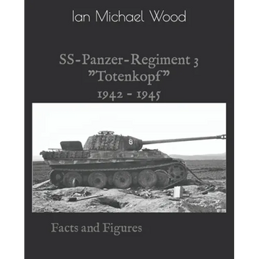 SS-Panzer-Regiment 3: Facts and Figures
