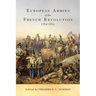 European Armies of the French Revolution, 1789-1802: Volume 50
