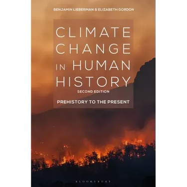 Climate Change in Human History: Prehistory to the Present