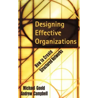Designing Effective Organizations: How to Create Structured Networks