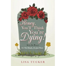 Honey, You'll Think You're Dying!: It's Not Death, It's Just Panic