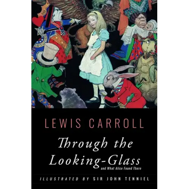 Through the Looking-Glass: Illustrated