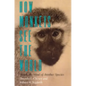 How Monkeys See the World: Inside the Mind of Another Species