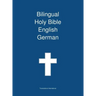 Bilingual Holy Bible English - German