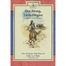 Get Along, Little Dogies: The Chisholm Trail Diary of Hallie Lou Wells: South Texas, 1878