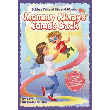 Mommy Always Comes Back