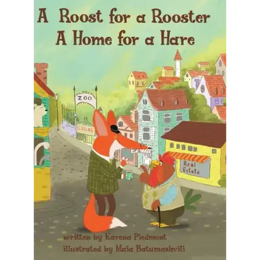 A Roost for a Rooster: A Home for a Hare