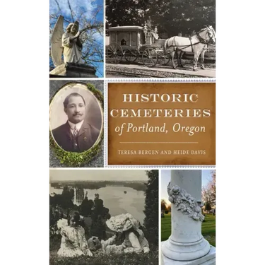 Historic Cemeteries of Portland, Oregon