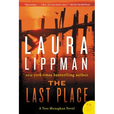 The Last Place: A Tess Monaghan Novel