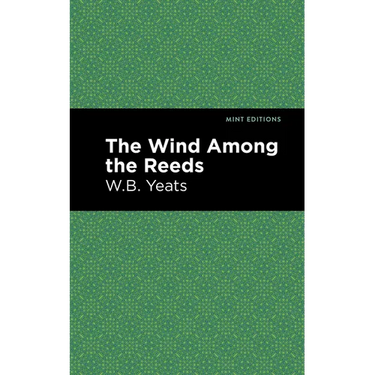 The Wind Among the Reeds