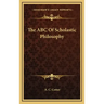 The ABC of Scholastic Philosophy