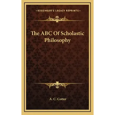 The ABC of Scholastic Philosophy