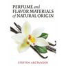 Perfume and Flavor Materials of Natural Origin