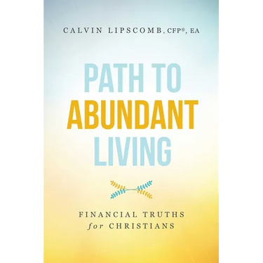 Path to Abundant Living: Financial Truths for Christians