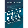 Keeping It R.E.A.L.: Lose Your Excuses Find Your Greatness
