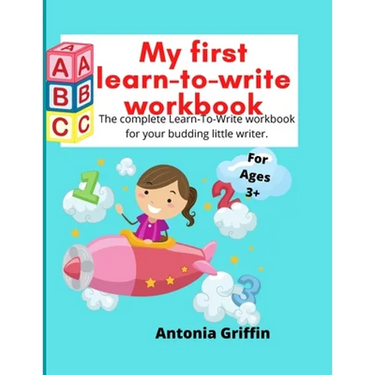 My first learn to write workbook: Amazing Learn to write book for Boys & Girls with easy tracing instructions for toddlers aged 3-5 mainly Pen Control