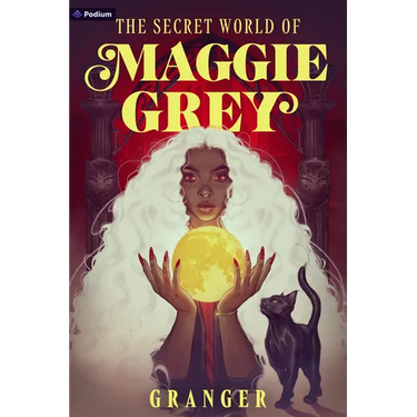 The Secret World of Maggie Grey: A Dark Academia Fantasy