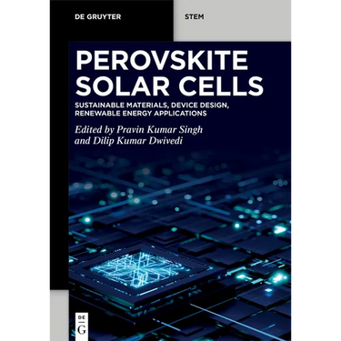 Perovskite Solar Cells: Sustainable Materials, Device Design, Renewable Energy Applications