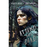 Attend the Dead