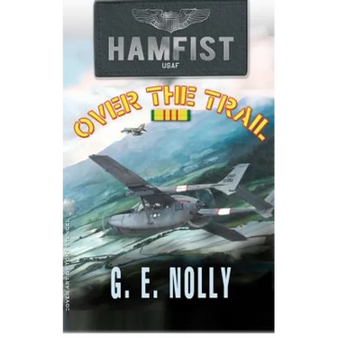 Hamfist Over The Trail: The Air Combat Adventures of Hamilton "Hamfist" Hancock