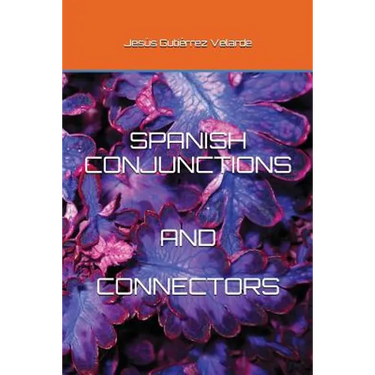 Spanish Conjunctions and Connectors