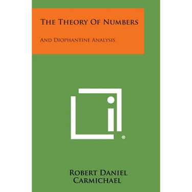 The Theory of Numbers: And Diophantine Analysis