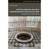 Emotional Marketing: Analysis of Consumer Behaviour Through Social Media: The Case Study of Groupe Nordik