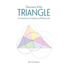 Geometry of the Triangle: An Introduction for Students and Professionals