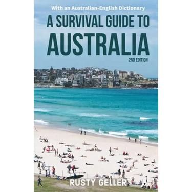 A Survival Guide to Australia and Australian-English Dictionary