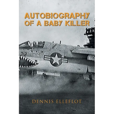 Autobiography of a Baby Killer