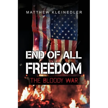 End of All Freedom: The Bloody War