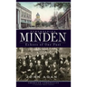 Remembering Minden: Echoes of Our Past