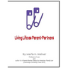 Living Life as Parent-Partners
