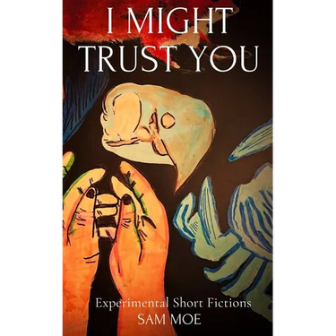 I Might Trust You
