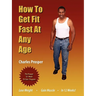 How to Get Fit Fast at Any Age