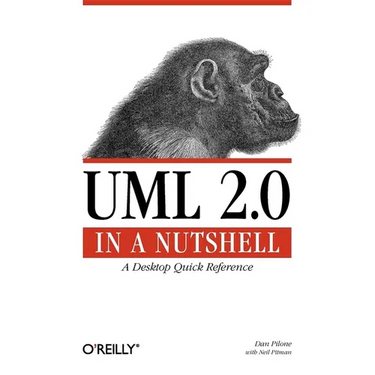 UML 2.0 in a Nutshell: A Desktop Quick Reference