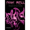 Pink Hell: Breast Cancer Sucks