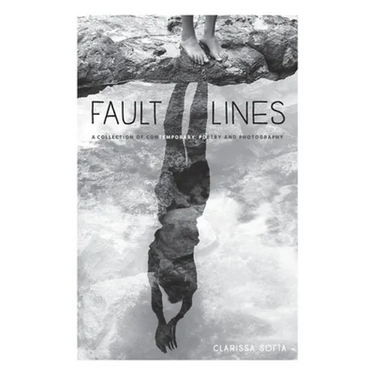 Fault Lines: A Collection of Contemporary Poetry and Photography