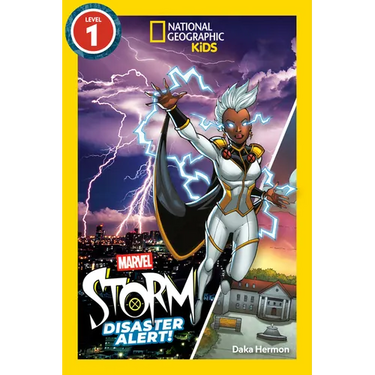 Marvel's Storm: Disaster Alert! (National Geographic Kids Readers, Level 1)