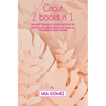 Cricut: The Most Complete Cricut Guide With Tips and Tricks To Design Space and Learn All The secret Of Your Machine