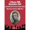 A Marine POW Remembers Hell: Sergeant Major Charles R. Jackson in Japanese Captivity
