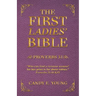 The First Ladies' Bible: Proverbs 31