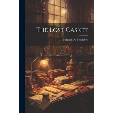 The Lost Casket