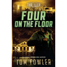 Four on the Floor: A John Tyler Thriller