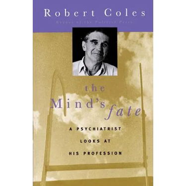 The Mind's Fate: A Psychiatrist Looks at His Profession - Thirty Years of Writings