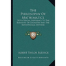 The Philosophy Of Mathematics: With Special Reference To The Elements Of Geometry And The Infinitesimal Method