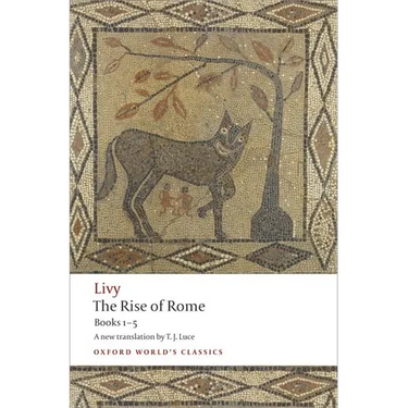 The Rise of Rome: Books One to Five