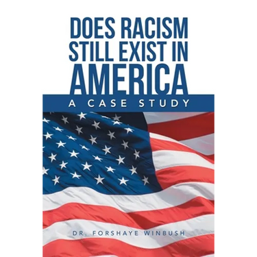 Does Racism Still Exist in America: A Case Study